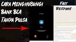 Gak Ribet! Ini 2 Cara Menghubungi Bank BCA Tanpa Pulsa Fast Respon!