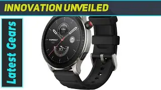 Amazfit GTR 4: The Best Budget Smartwatch You Can Get
