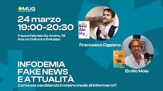 INFODEMIA, FAKE NEWS E ATTUALITÀ - Emilio Mola e Francesco Oggiano