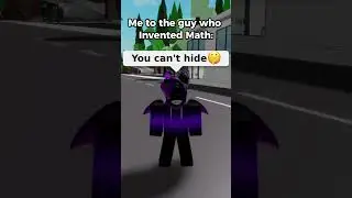 Me To The Guy Who Invented MATH: #roblox #robloxmemes #math