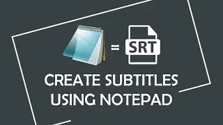 How to Create Subtitles