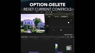 Final Cut Pro Shortcut | Option-Delete | Reset Current Controls