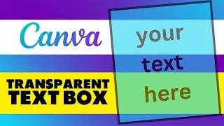 How to Make Text Box Transparent in Canva