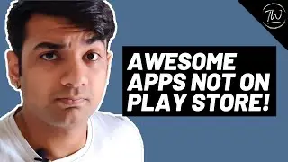 7 SPECIAL Android Apps That Are NOT on Google Play Store - MUST TRY [2023]