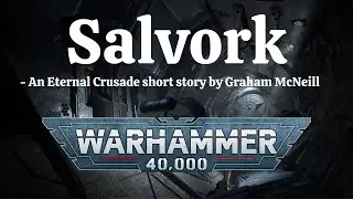 Salvork by Graham McNeill - 40k Audiobook