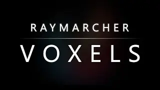 Raymarcher - Video Documentation [Voxels]