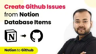 How to Create GitHub Issues From New Items in Notion Databases - Notion GitHub Integration