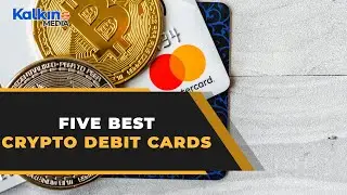 5 best crypto debit cards available in UK