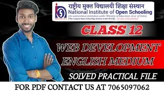 NIOS Class 12 Web Development (660) Practical File || NIOS Web Development English medium Practical