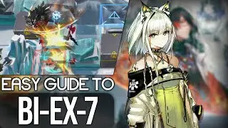 BI-EX-7 EASY GUIDE | Arknights Break The Ice