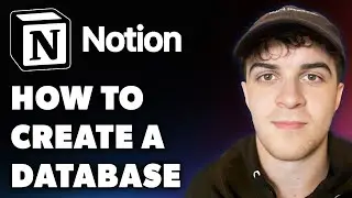How to Create a Database in Notion (Full 2024 Guide)