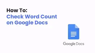How to check word count on Google Docs