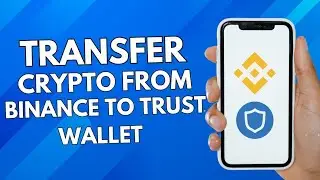 Transfer Crypto from Binance to Trustwallet