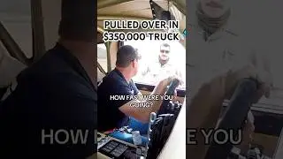 $350,000 Truck Pulled Over by Police🚔 