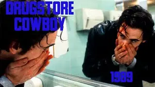 Drugstore Cowboy 1989