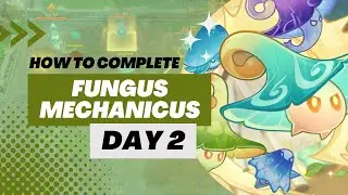 【Genshin Impact】How to Complete Fungus Mechanicus Event | DAY 2