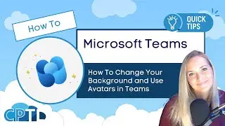 HOW TO: Change Your Background and Use Avatars on Microsoft Teams