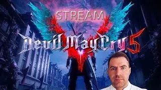 DEVIL MAY CRY 5 ➤ Прохождение #2 ➤  стример Yaroslav Changer.