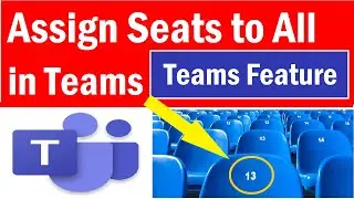 How To Assign Seats in Microsoft Teams Meeting | Assign seats in together mode in Teams