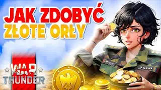 Jak zdobyć złote orły w War Thunder🔥FREE GOLDEN EAGLES🎁2024