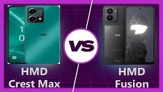 HMD Fusion vs HMD Crest Max Detailed Comparison