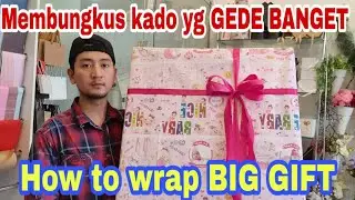 CARA MEMBUNGKUS KADO UKURAN BESAR