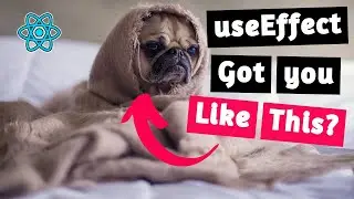 Feeling RUFF with useEffect? How to Get It Right!