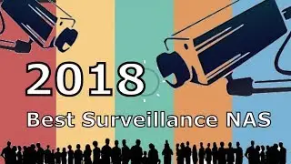 Top 3 Surveillance NAS of 2018
