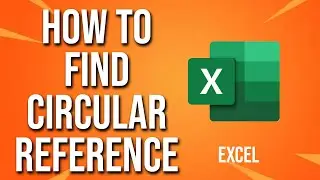 How To Find Circular Reference Excel Tutorial