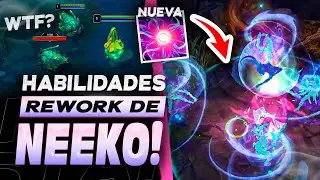 😱HABILIDADES REWORK NEEKO!ASI FUNCIONA EL NUEVO REWORK - League Of Legends