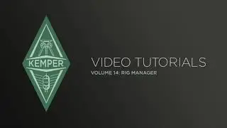 Kemper Profiler Tutorials - Rig Manager (japanese)