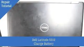 Dell Latitude 5580 Disassembly and change the battery