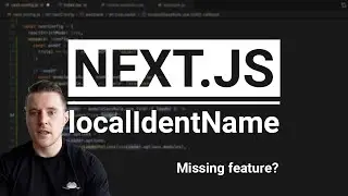 NEXT.JS missing feature - custom localIdentName