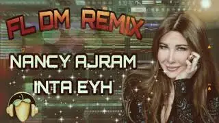 NANCY AJRAM - INTA EYH (FLDM REMIX) | FL STUDIO | КАК СДЕЛАТЬ | TUTORIAL | NEW VERSION 2021 |