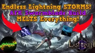 ⚡ Last Epoch Infinite Loop Swarmblade Build! (Tornado + Storm Totem AFK Madness) ⚡