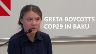 Greta Thunberg on COP29: Greenwashing Azerbaijan's Extreme Human Rights Abuses and Ethnic Cleansing