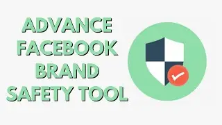 34-Advance Facebook's Brand Safety Tool 2021 | Facebook's Branded Content Tool | Facebook Ads