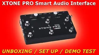 XTONE PRO Smart AUDIO Interface & Footswitch MIDI Controller / UNBOXING & SETUP