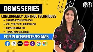 L68 : Concurrency control mechanisms | Complete DBMS Course | 2PL | Lock-based | Timestamp Based