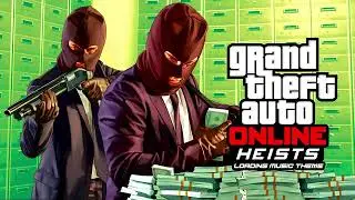 GTA 5 Online Heists - Loading Screen Music Theme 10 Hours