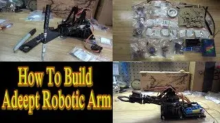 How To Build Adeept Robotic Arm