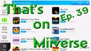 Bad Miiverse Posts! - That's on Miiverse Ep. 39!