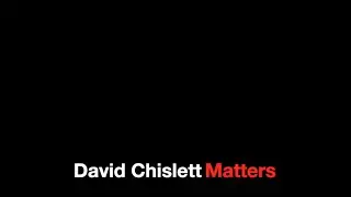 David Chislett Matters