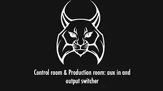 Control Room:Production Room   aux in and output switcher