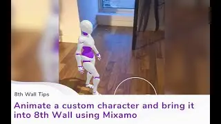 8th Wall - Animating 3D Characters with Mixamo and bringing them into an interactive AR experience