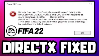 How to FIX FIFA 22 DirectX Error