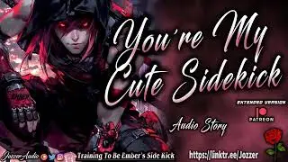 Training To Be Ember's Sidekick [ASMR] [Roleplay] [Audio Story] [M4F]