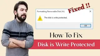 How to Fix the Disk is Write Protected [SOLVED] [Link Updated]