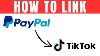 How To Link PayPal To TikTok Account | Quick Tutorial | 2024