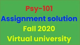 Psy-101 Assignment solution fall 2020 |100% solution
